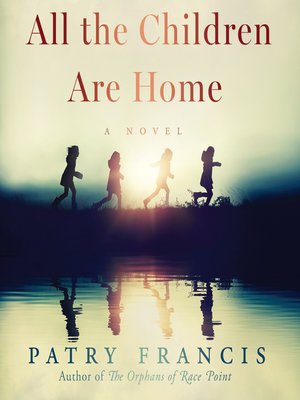 cover image of All the Children Are Home